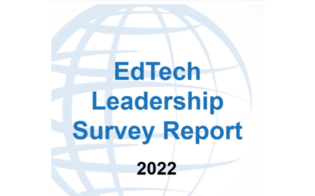 CoSN 2022 State of EdTech Leadership Survey Report and The EmpowerED Superintendent edWebinar Series